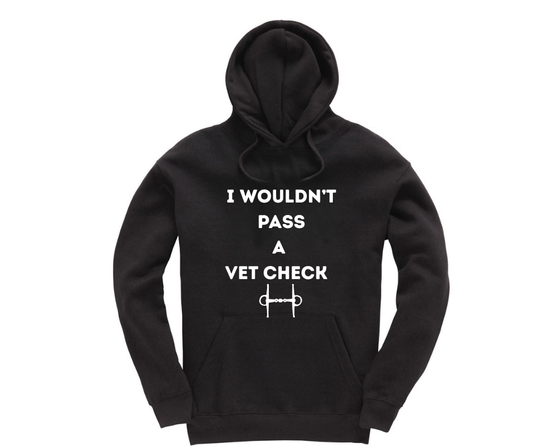 I Wouldn't Pass A Vet Check Orion Hoodie