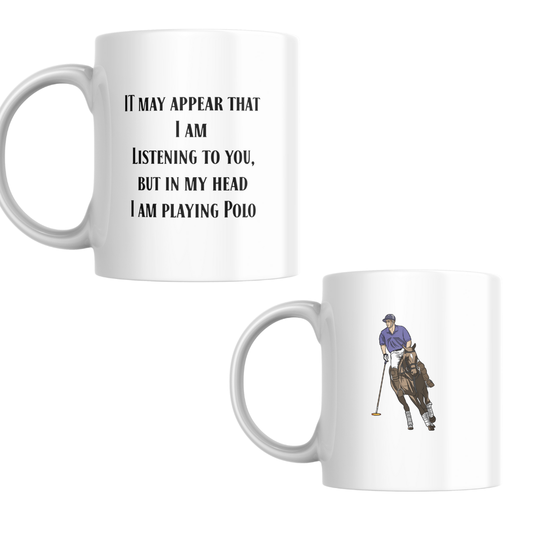'In My Head I'm Playing Polo' Mug
