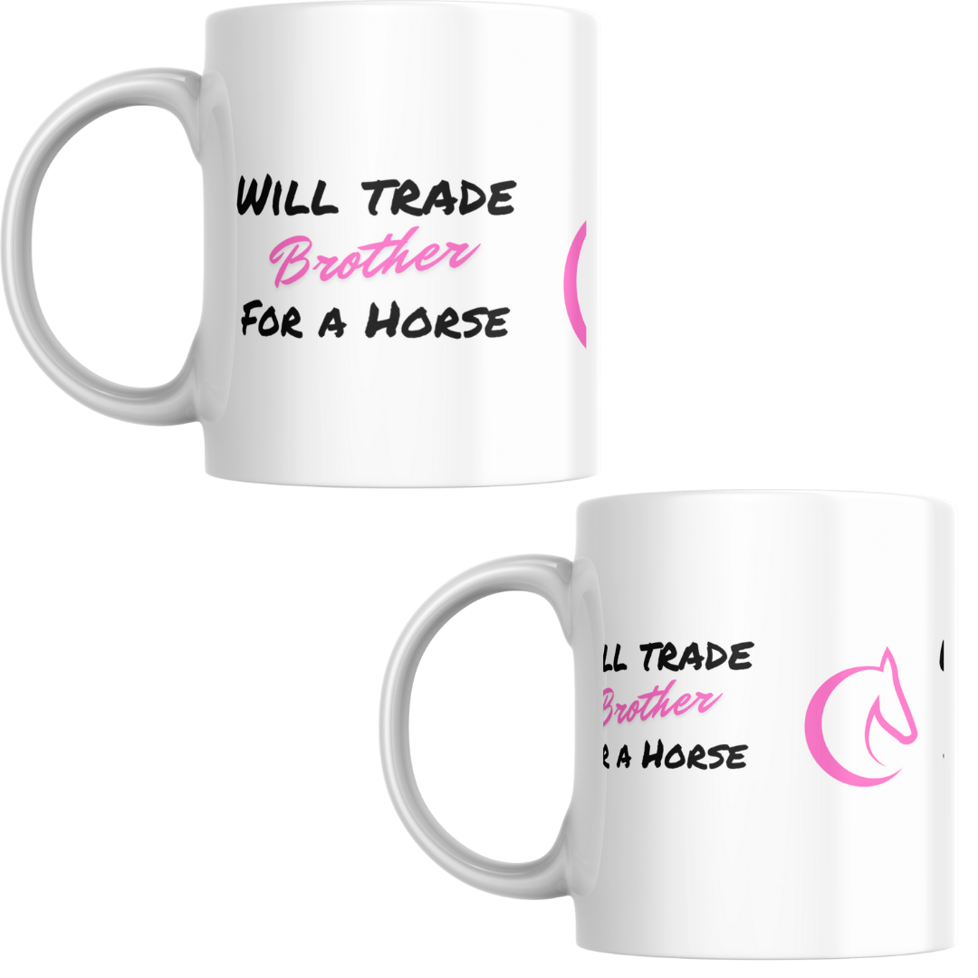 'Will Trade Brother For a Horse' Mug